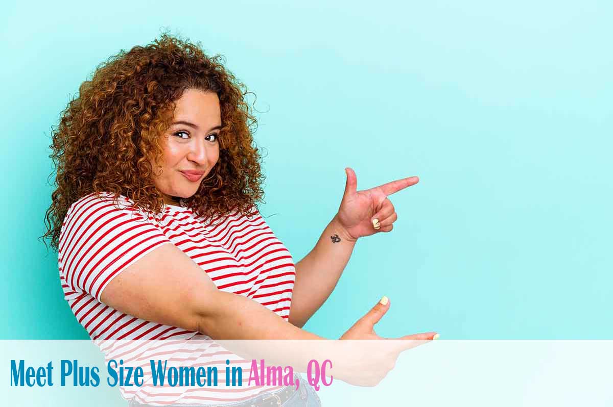 Find plus size women in  Alma, QC