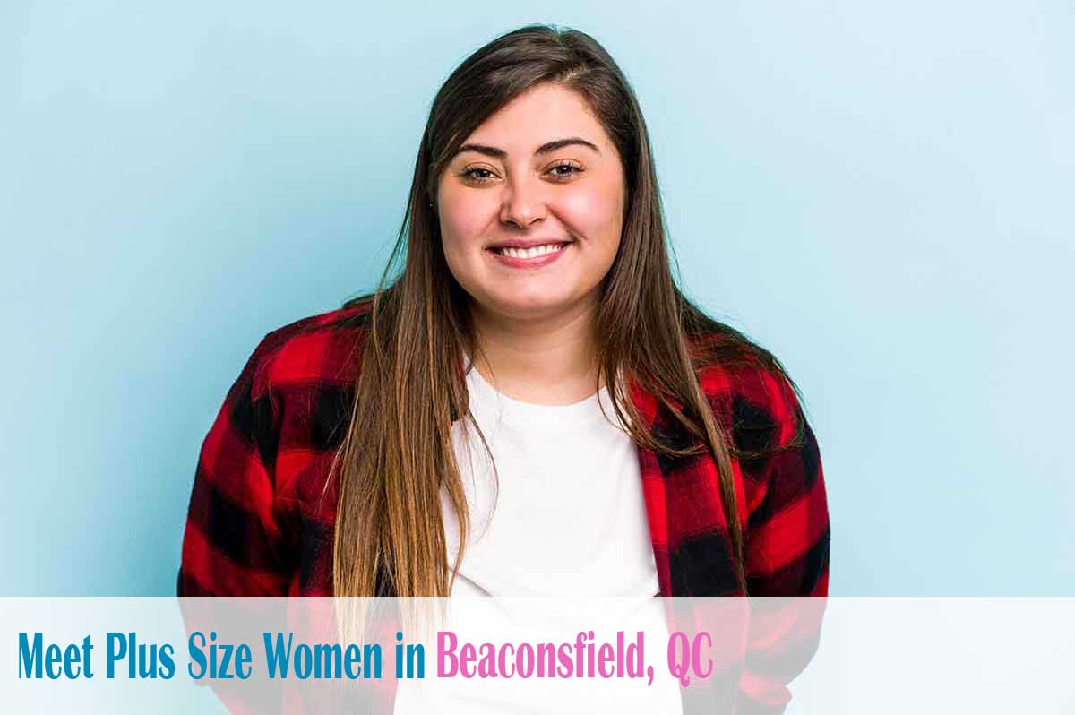 Find curvy women in  Beaconsfield, QC