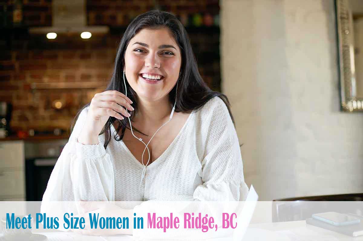 Find curvy women in  Maple Ridge, BC