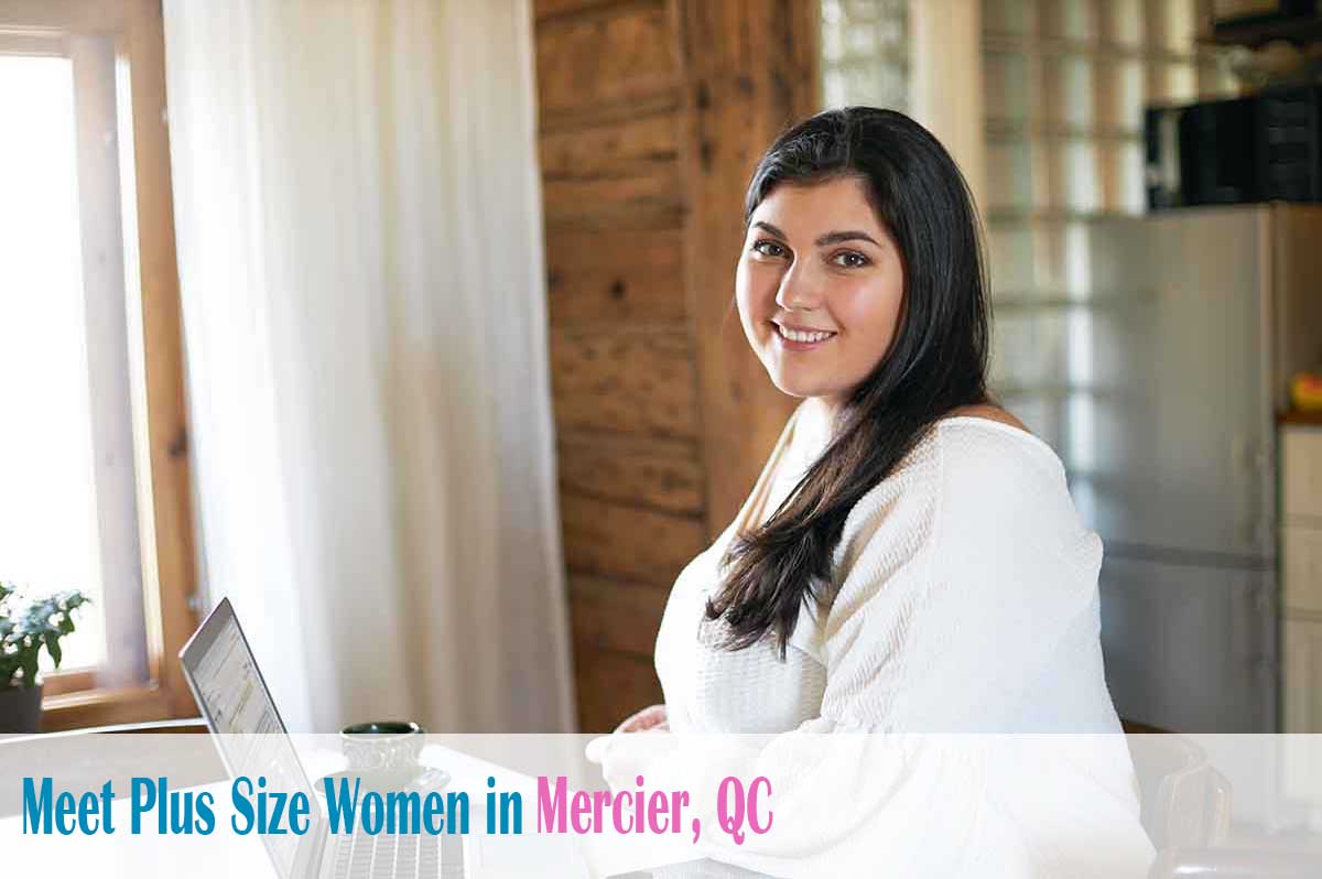 Find plus size women in  Mercier, QC