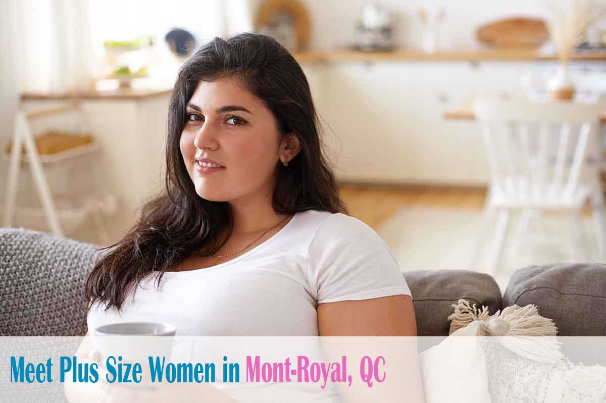 Find plus size women in  Mont-Royal, QC
