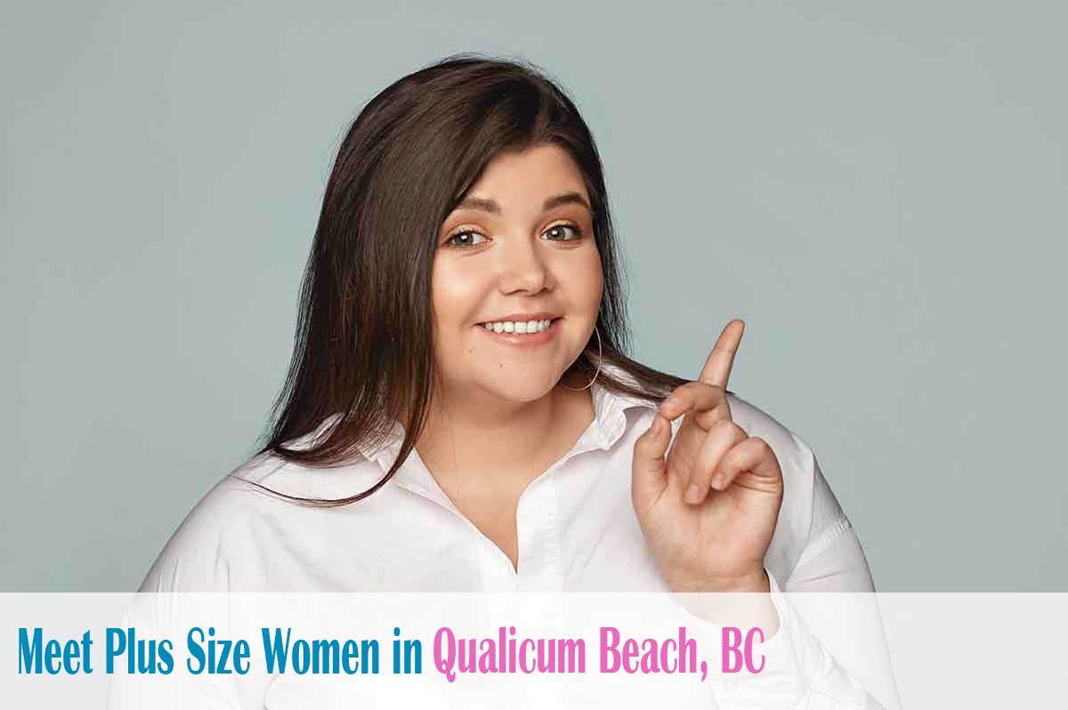 meet plus size women in  Qualicum Beach, BC