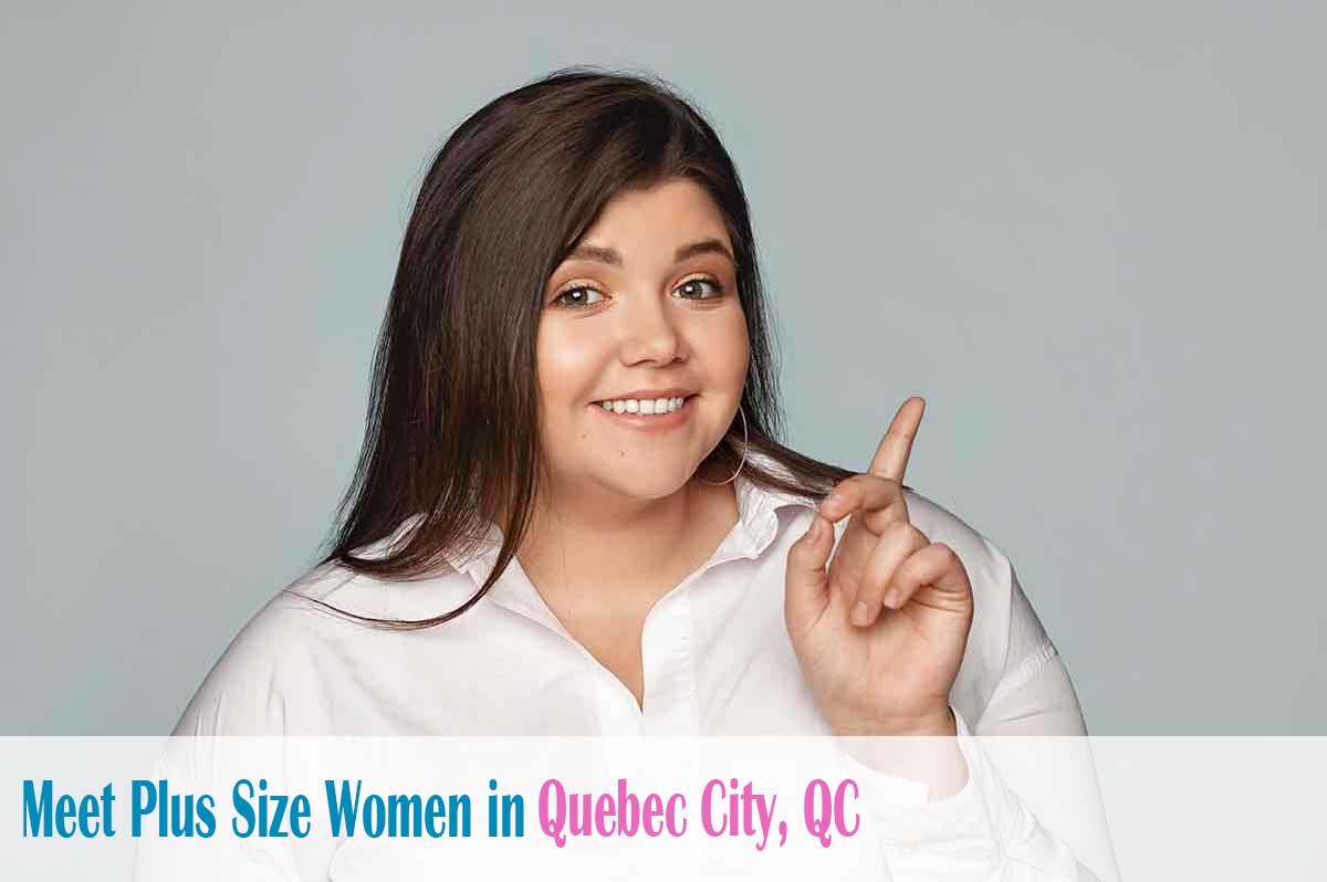 Find curvy women in  Quebec City, QC