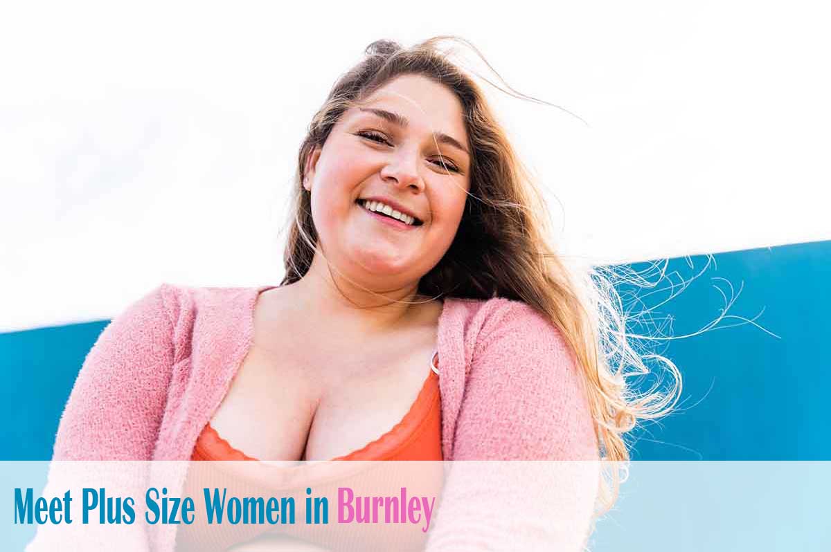 meet curvy women in  Burnley, Lancashire
