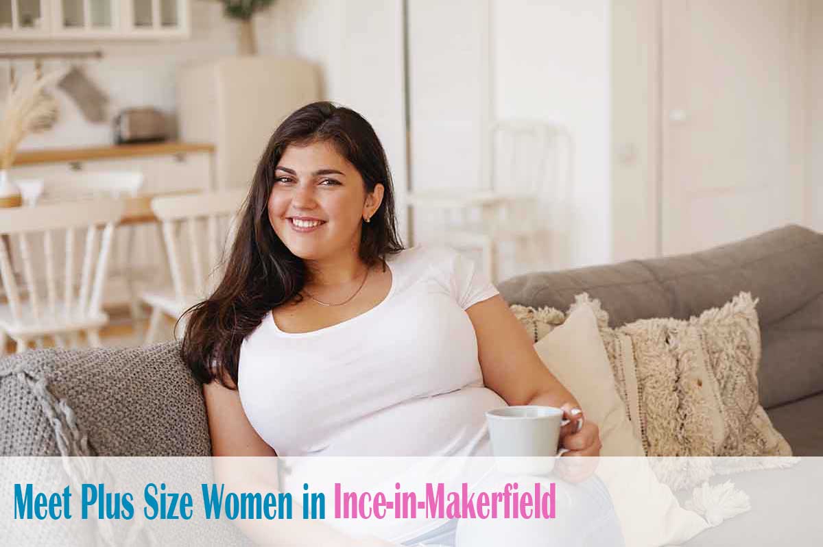 Find plus size women in  Ince-in-Makerfield, Wigan