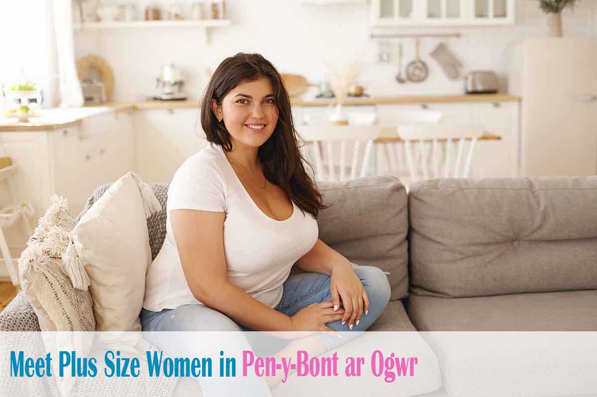 meet plus size women in  Pen-y-Bont ar Ogwr, Bridgend