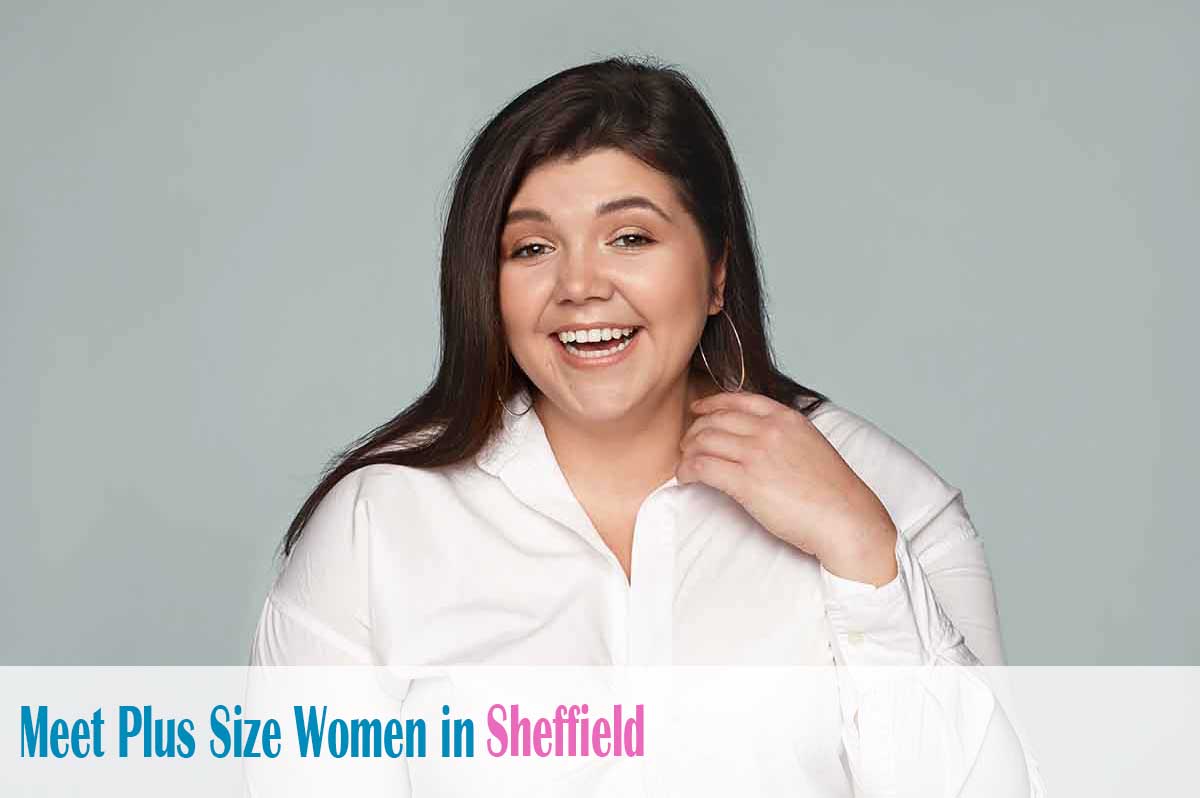 meet plus size women in  Sheffield, Sheffield