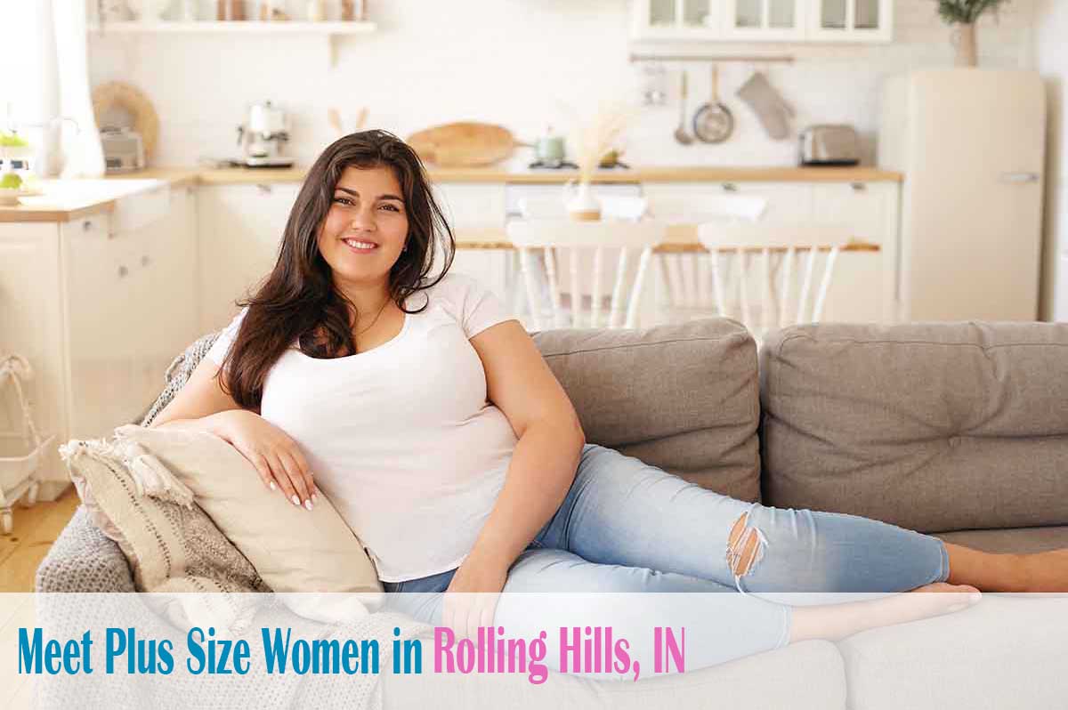 meet plus size women in  Rolling Hills, IN