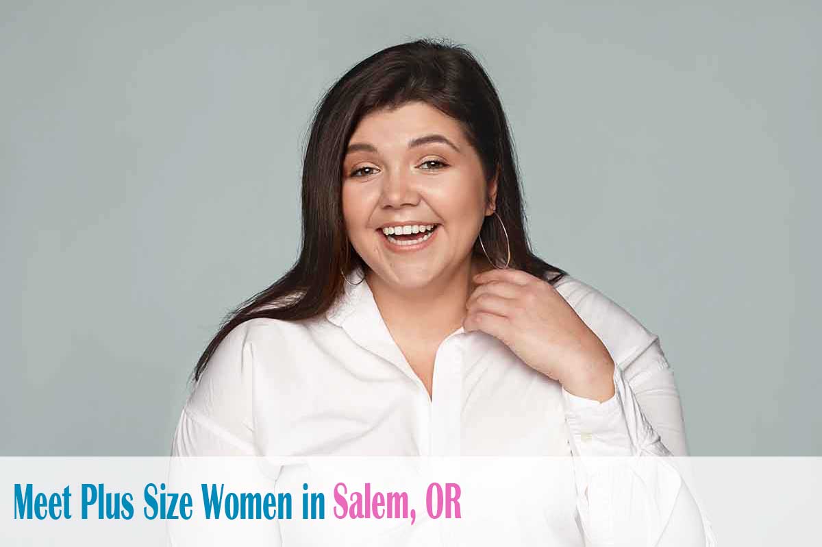 meet plus size women in  Salem, OR