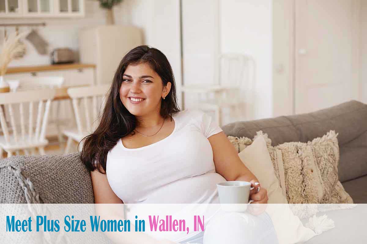 meet plus size women in  Wallen, IN