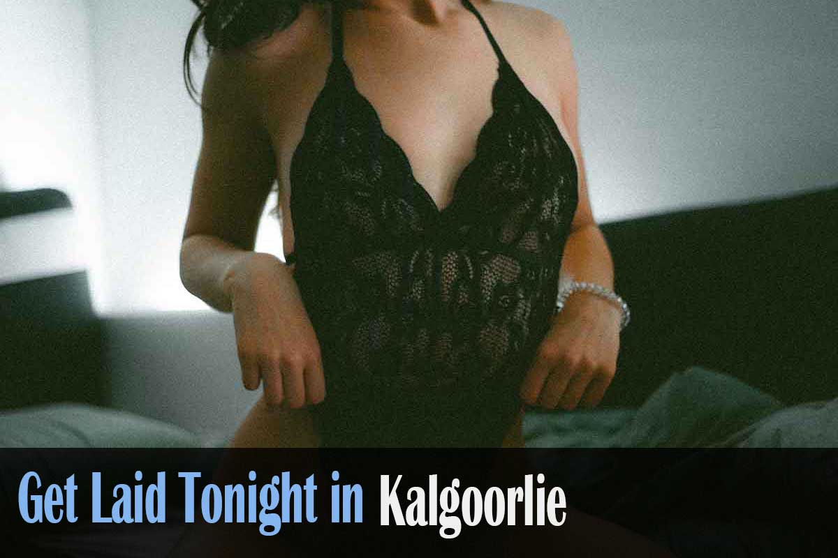 get laid in Kalgoorlie