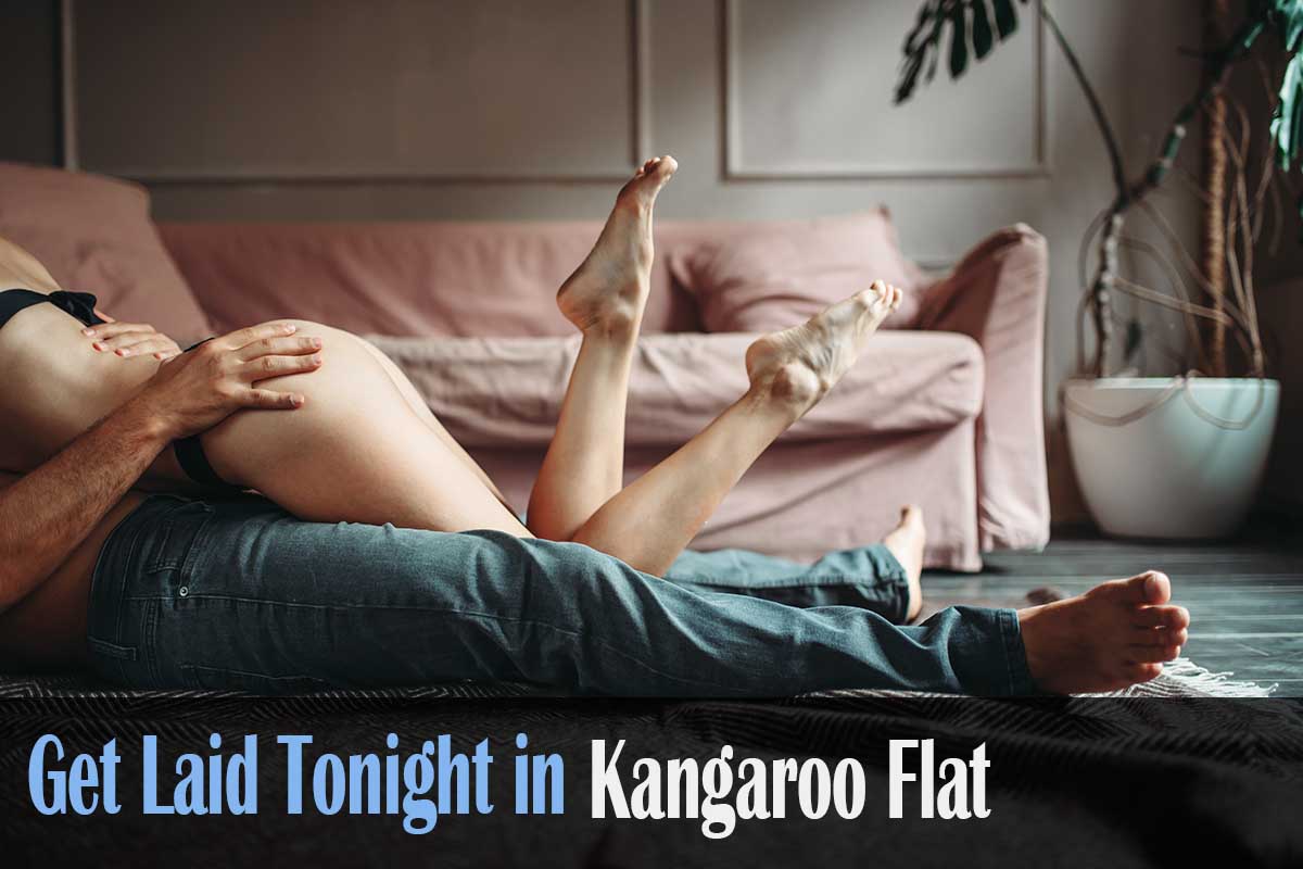 meet horny singles in Kangaroo Flat