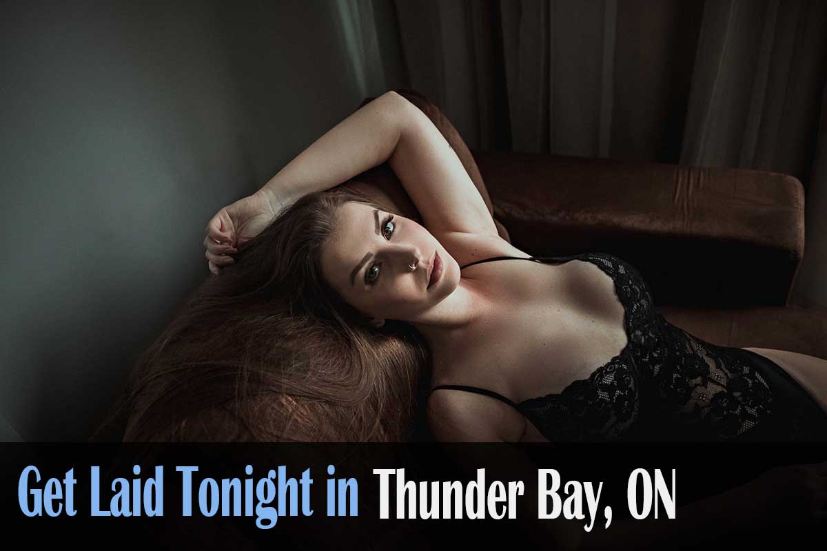 get laid in Thunder Bay