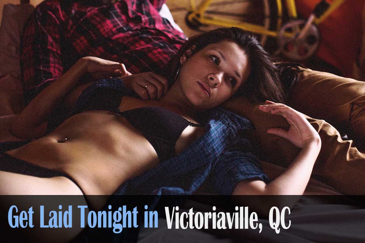 get laid in Victoriaville