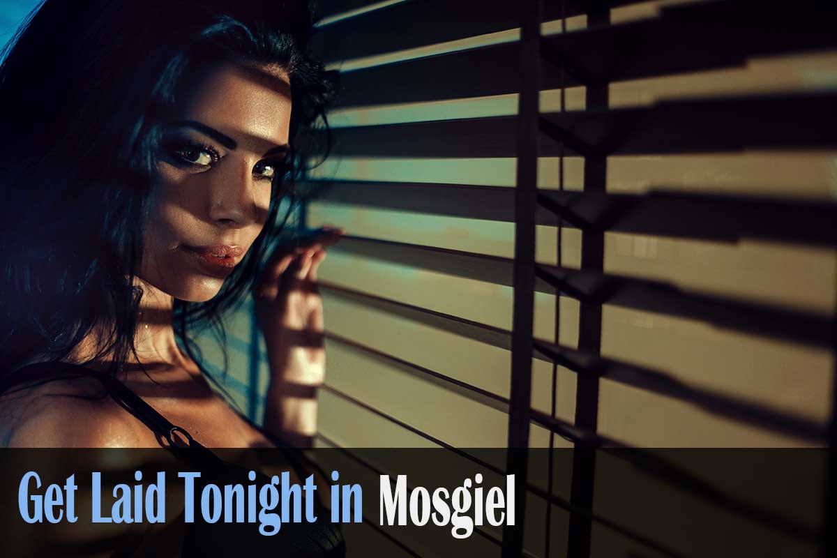 get laid in Mosgiel