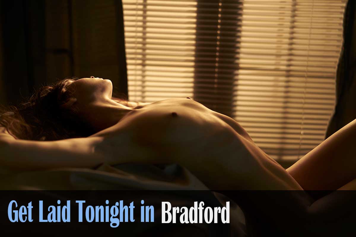 get laid in Bradford