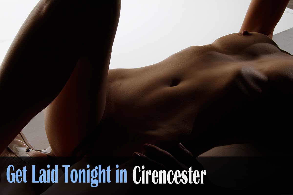 get laid in Cirencester