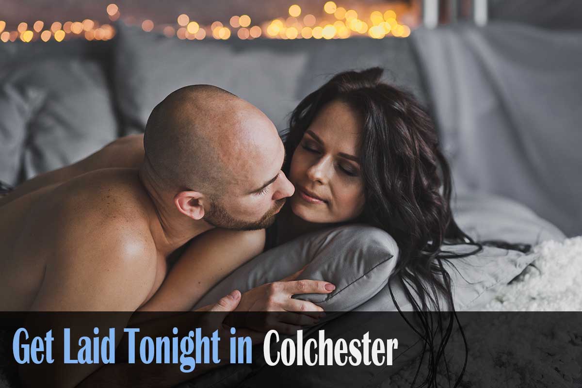 get laid in Colchester