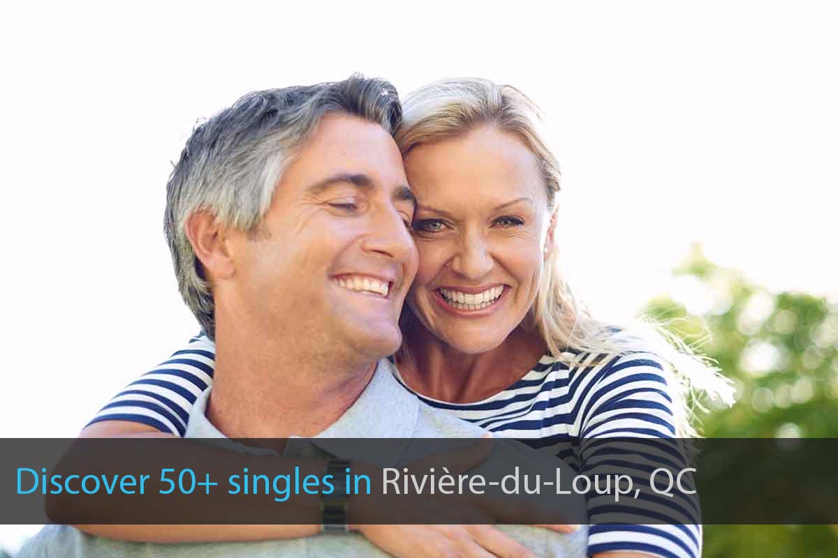 Find Single Over 50 in Rivière-du-Loup