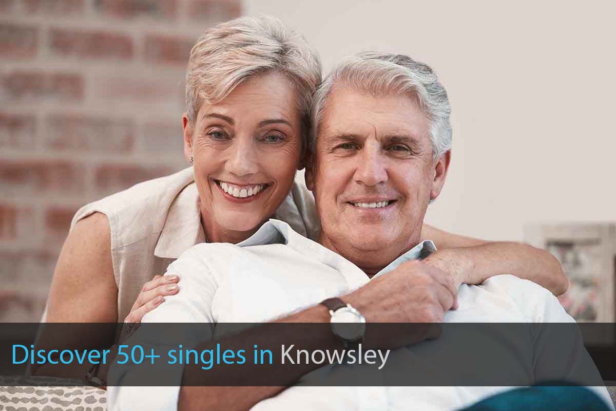 Meet Single Over 50 in Knowsley