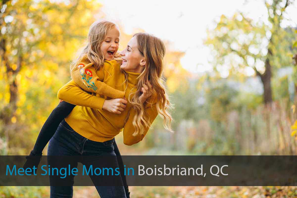 Find Single Mothers in Boisbriand