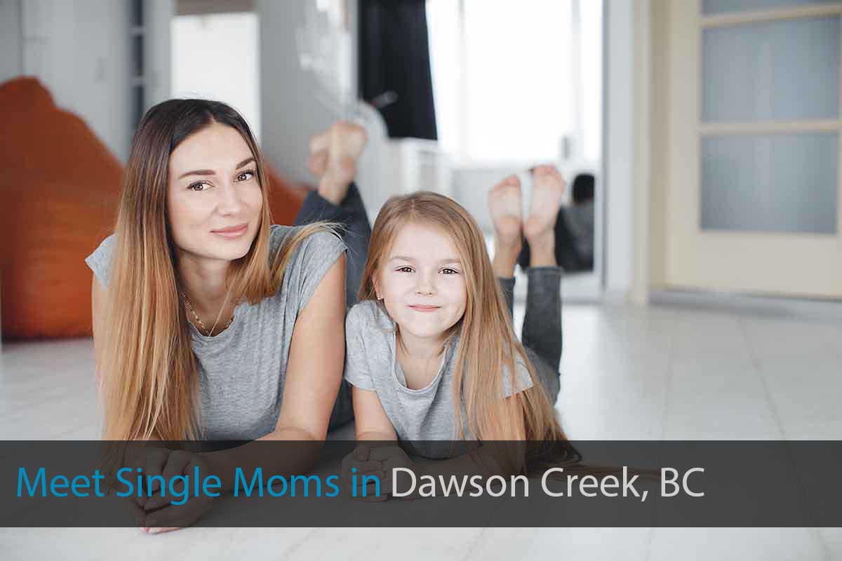 Find Single Mothers in Dawson Creek