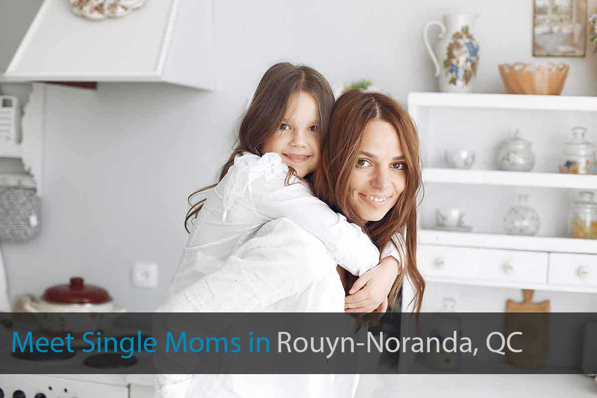 Meet Single Mother in Rouyn-Noranda
