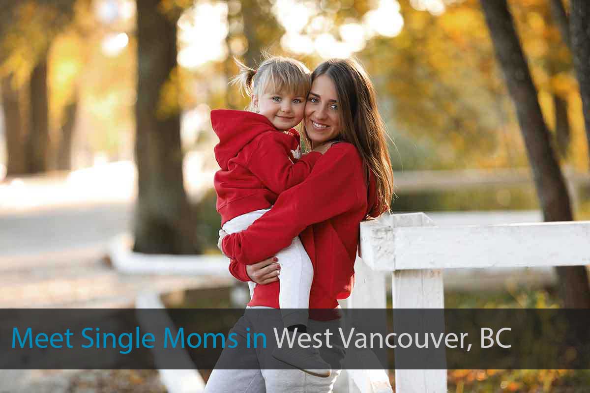 Meet Single Mothers in West Vancouver