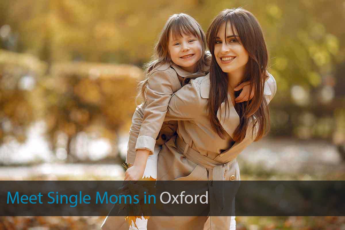 Meet Single Moms in Oxford, Oxfordshire
