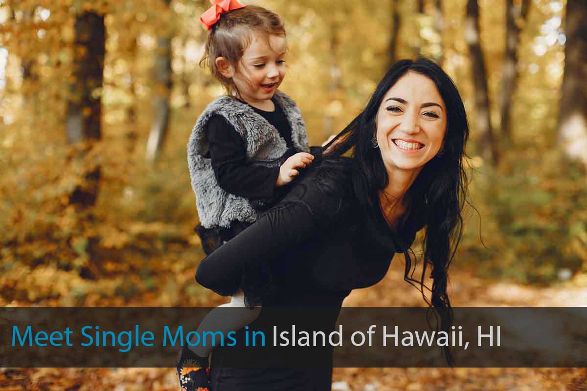 Find Single Mothers in Island of Hawaii