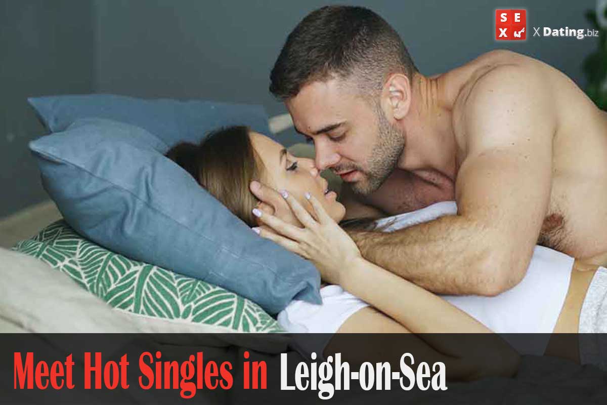meet horny singles in Leigh-on-Sea