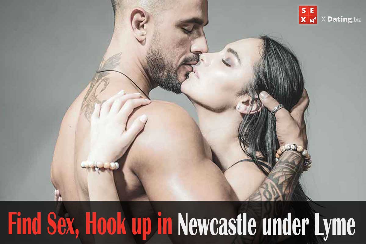 find sex in Newcastle under Lyme, Staffordshire