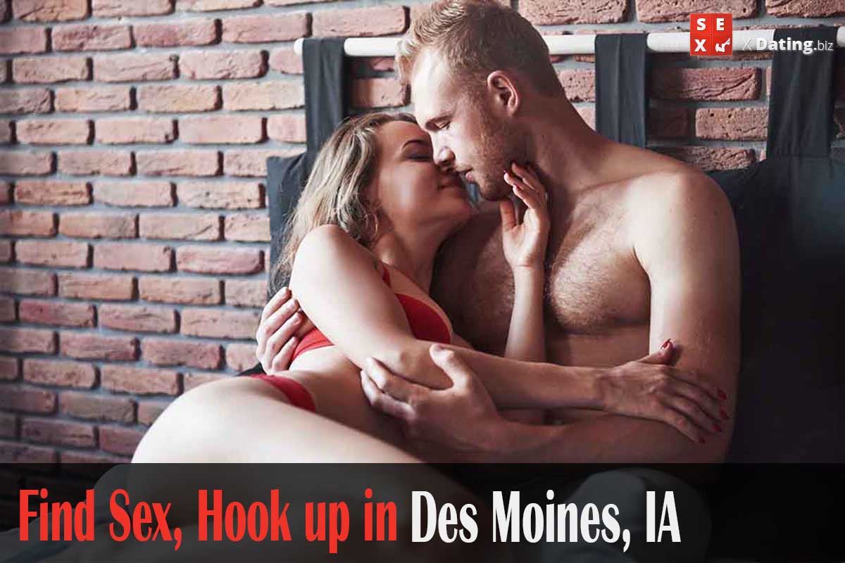 meet horny singles in Des Moines