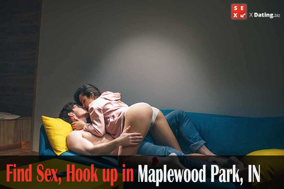 get laid in Maplewood Park