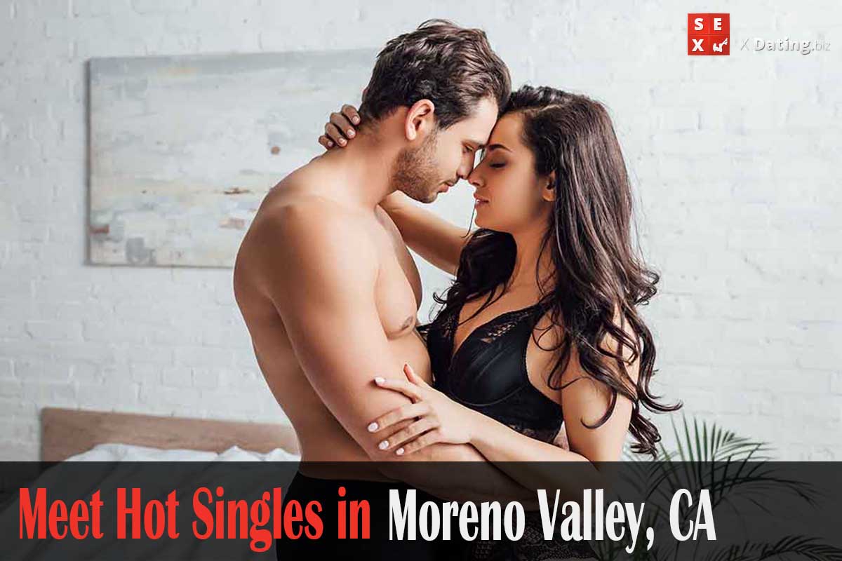 get laid in Moreno Valley, CA
