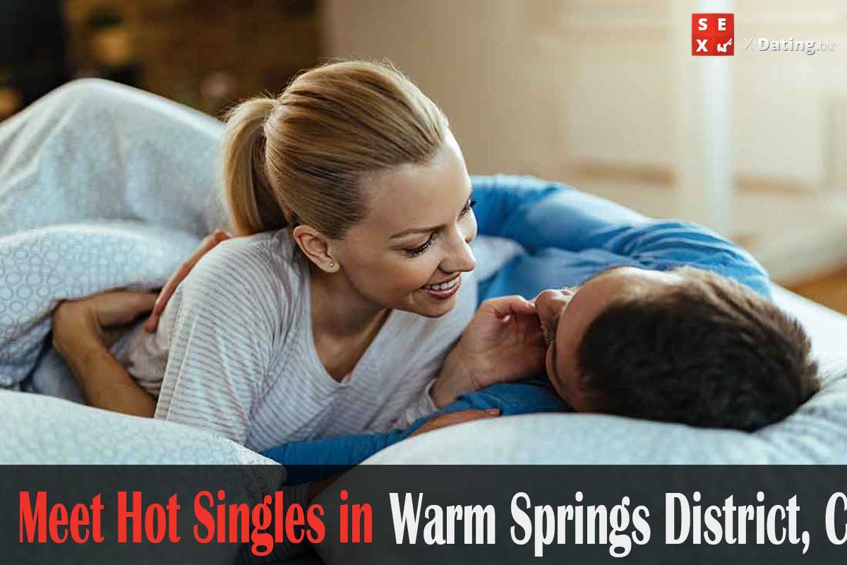 find sex in Warm Springs District, CA