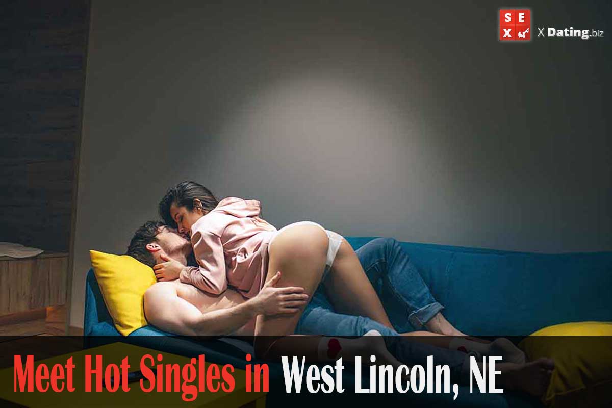 meet horny singles in West Lincoln, NE